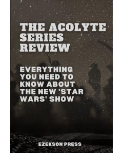 The Acolyte Series Review: Everything You Need To Know About the New 'Star Wars' Show (Review Collection)