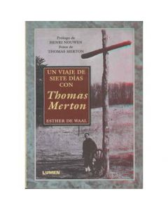 UN VIAJE DE SIETE DIAS CON THOMAS MERTON de Editorial LUMEN